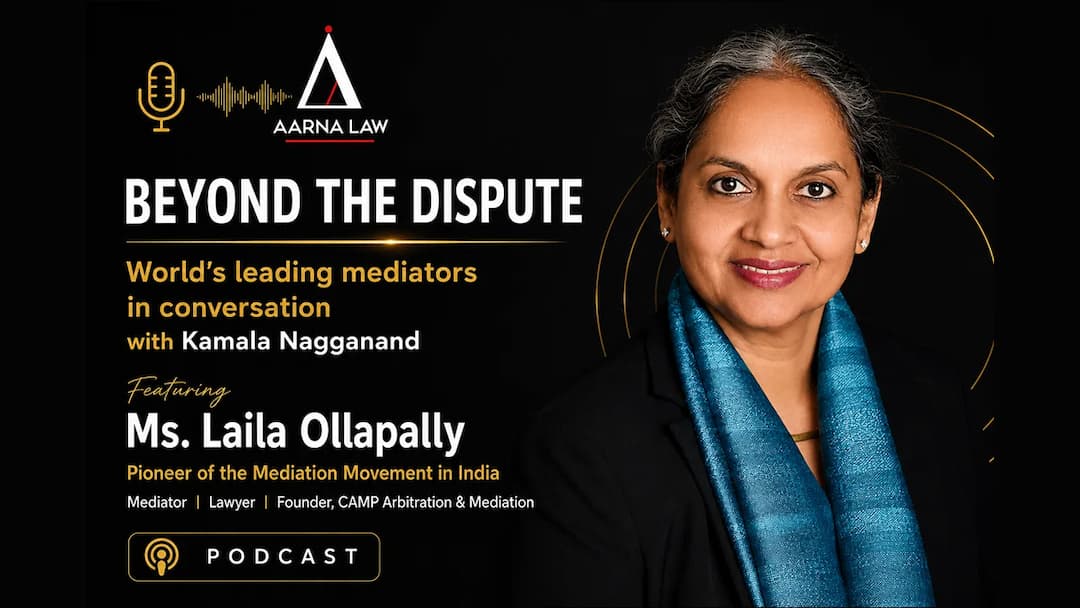 Beyond the Dispute with Kamala Nagganand | How Is Mediation Law in India Evolving? A Conversation with Laila Ollapally
